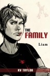 The Family: Liam - K.V. Taylor