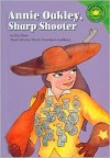 Annie Oakley, Sharp Shooter - Eric Blair