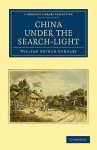 China Under the Search-Light - W. Arthur Cornaby