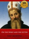 On the Spirit and the Letter - St. Augustine, Wyatt North, Bieber Publishing, Peter Holmes
