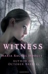 Witness - Maria Rachel Hooley