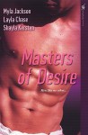 Masters of Desire - Layla Chase, Layla Chase, Shayla Kersten