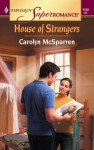 House of Strangers - Carolyn McSparren