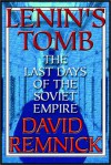 Lenin's Tomb - David Remnick