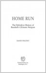 Home Run: The Definitive History of Baseball's Ultimate Weapon - David Vincent