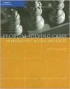 Problem Solving Cases In Microsoft Access And Excel, Fifth Annual Edition - Joseph Brady, Ellen F. Monk