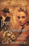 Iron Dominance - Cari Silverwood