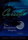 Cursed (The Brookehaven Vampires #4) - Joann I. Martin Sowles