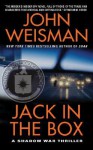 Jack in the Box: A Shadow War Thriller - John Weisman