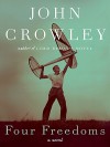 Four Freedoms (eBook) - John Crowley