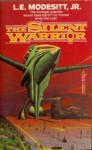 The Silent Warrior: The Forever Hero, Volume 2 - L.E. Modesitt Jr.