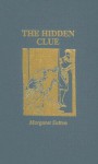 The Hidden Clue: A Judy Bolton Mystery - Margaret Sutton