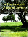 Time to Mourn, a Time to Comfort: A Guide to Jewish Bereavement and Comfort - Ron Wolfson