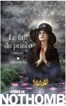 Le Fait du prince - Amélie Nothomb