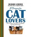 A Treasury for Cat Lovers: Wit and Wisdom, Information and Inspiration About - Richard Lederer