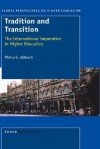 Tradition and Transition - Philip G. Altbach