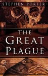 The Great Plague - Stephen Porter