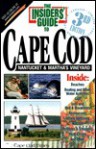 The Insiders' Guide To Cape Cod, Nantucket And Martha's Vineyard - Debi Boucher Stetson, Joe Peters