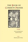 The Book of Common Prayer, 1559: The Elizabethan Prayer Book - Church of England, Judith Maltby, John E. Booty