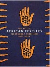 The Art of African Textiles: Technology, Tradition and Lurex - John Picton