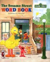 The Sesame Street Word Book - Tom Leigh