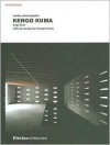 Kengo Kuma: Works and Projects - Luigi Alini, Kengo Kuma