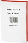 Terra di confine - Sherko Fatah, Cristina Vezzaro