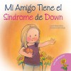 Mi Amigo Tiene el Sindrome de Down - Jennifer Moore-Mallinos, Marta Fabrega