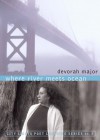 Where River Meets Ocean (Poet Laureate Series (City Lights Foundation), No. 3.) - devorah major