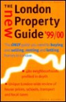 The New London Property Guide 1999-2000: The Only Guide You Need to Buying and Selling, Renting and Letting Homes in London - Carrie Segrave