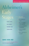 Alzheimer's Early Stages: First Steps for Family, Friends and Caregivers - Daniel Kuhn, David A. Bennett