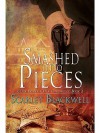 Smashed into Pieces - Scarlet Blackwell