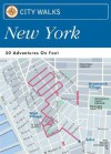 City Walks: New York: 50 Adventures on Foot - Martha Fay, Reineck and Reineck