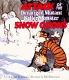 Attack Of The Deranged Mutant Killer Monster Snow Goons: A Calvin And Hobbes Collection - Bill Watterson