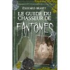 Le guide du chasseur de fantômes - Edouard Brasey, Jean-Luc Boivent