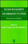 Hazard Management and Emergency Planning: Perspectives in Britain - Dennis Parker