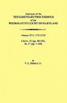 Abstracts of the Testamentary Proceedings of the Prerogative Court of Maryland. Volume XVI: 1721-1724. Libers: 25 (Pp. 88-135), 26, 27 (Pp. 1-140) - Vernon L. Skinner Jr.