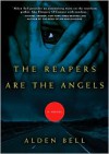 The Reapers Are the Angels - Alden Bell, Tai Sammons