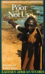 Poor Are Not Us (Eastern African Studies (Hardcover)) - David M. Anderson, Vigdis Broch-Due