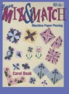 Easy Mix & Match Machine Paper Piecing - Carol Doak