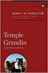 Animals in Translation: Using the Mysteries of Autism to Decode Animal Behavior - Temple Grandin, Catherine Johnson