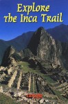 Explore the Inca Trail - Jacquetta Megarry