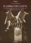 Il libro dei gatti - H.P. Lovecraft, Gianfranco de Turris, Claudio De Nardi, Pietro Guarriello