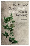 The Essential Gaelic-English/English-Gaelic Dictionary - Angus Watson