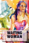 Waiting on a Woman - John Maurer