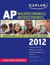 Kaplan AP Macroeconomics/Microeconomics 2012 - Sangeeta Bishop, Christine Parrott, Chuck Martie, Raymond Miller