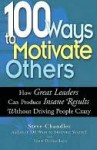 100 Ways to Motivate Others - Steve Chandler, Scott Richardson