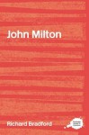 John Milton - Richard Bradford