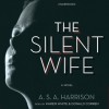 The Silent Wife - A.S.A. Harrison, Karen White, Donald Corren