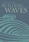 Building Waves - Taeko Tomioka, Louise Heal Kawai